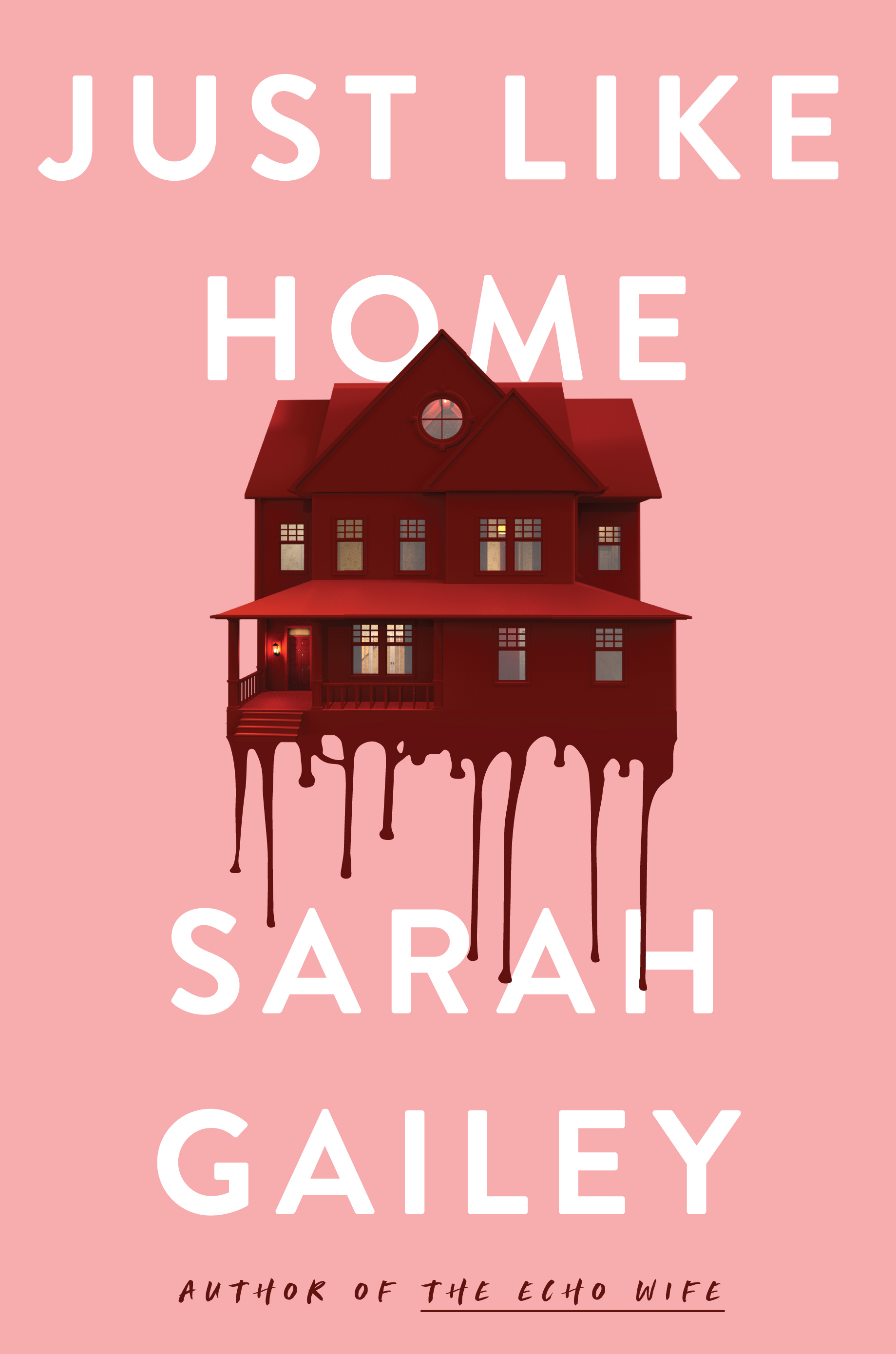 Cover of Just Like Home by S A R A H G A I L E Y